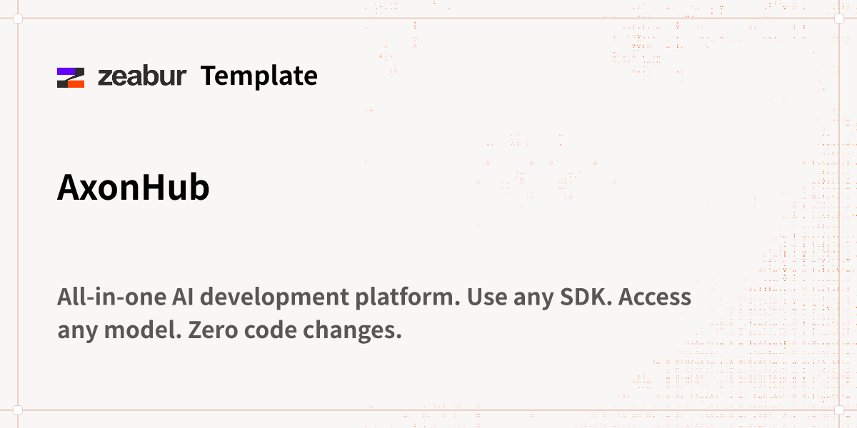 Zero Code Change Apm AxonHub Deploy Guide