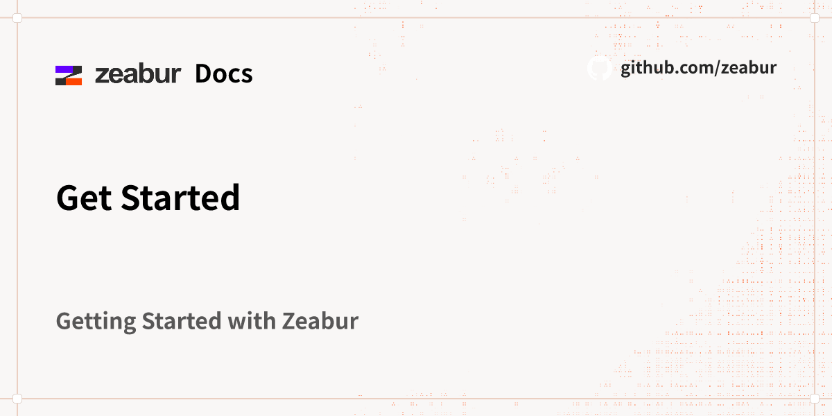 Get Started & Quick Guides - Zeabur