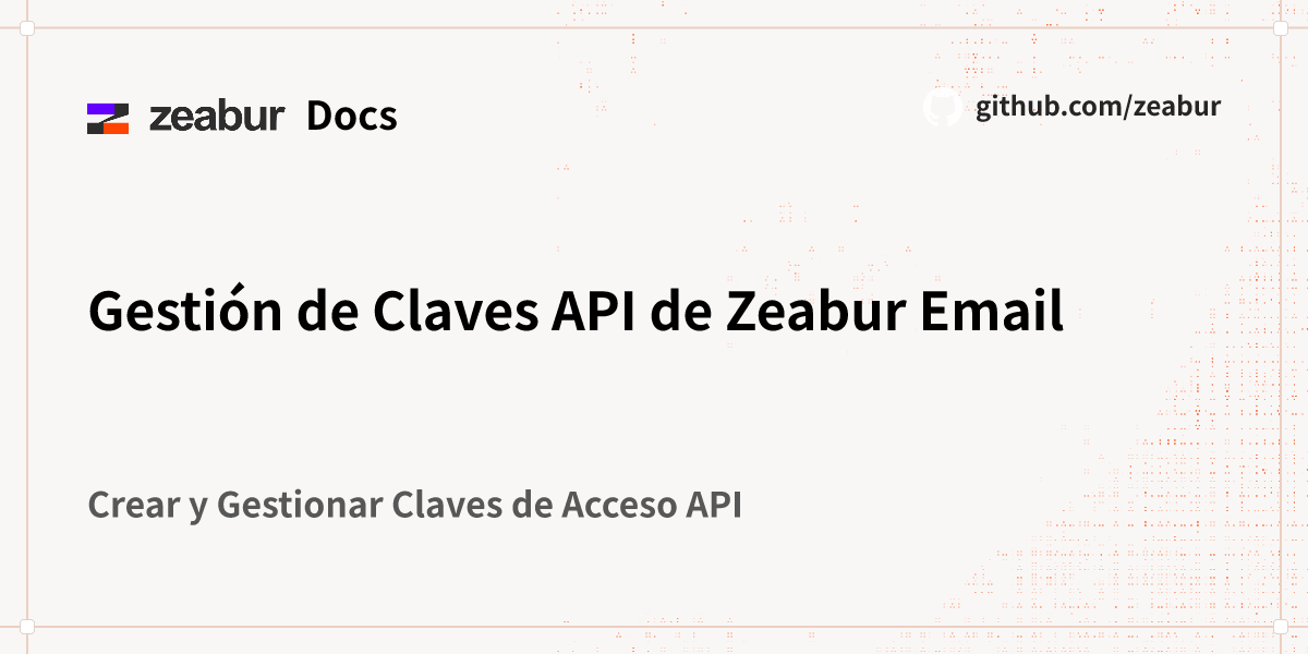 Gestión de Claves API de Zeabur Email - Zeabur