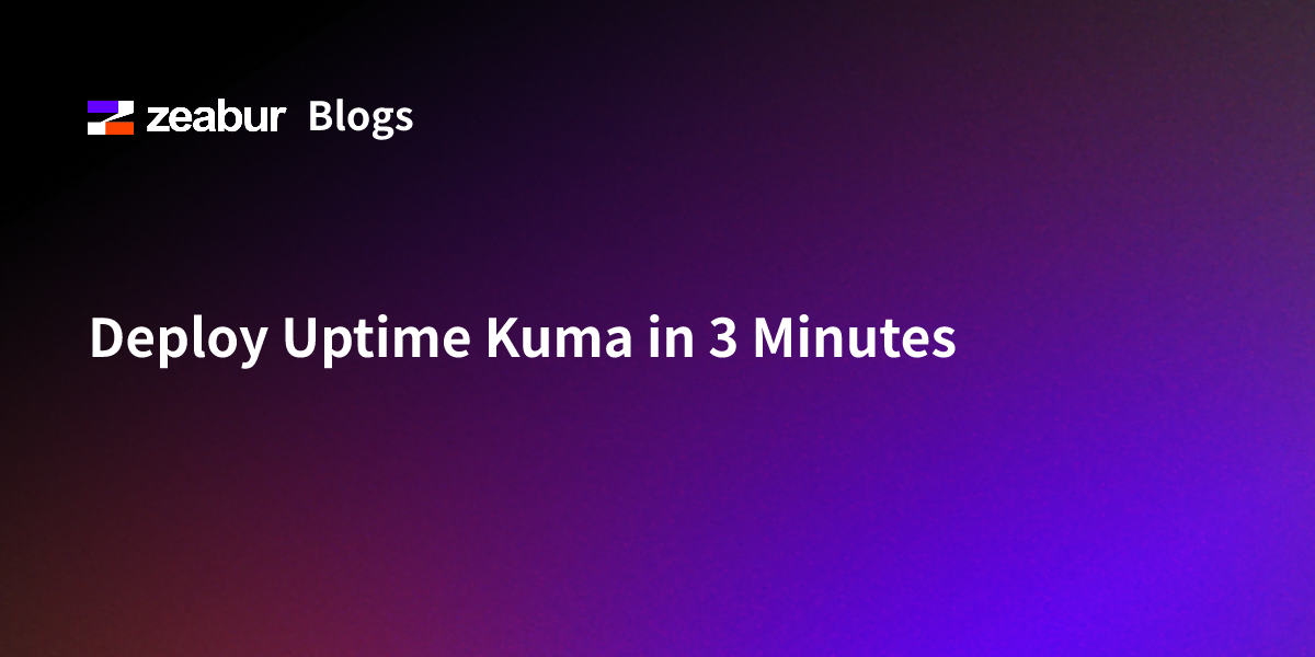 Deploy Uptime Kuma in 3 Minutes