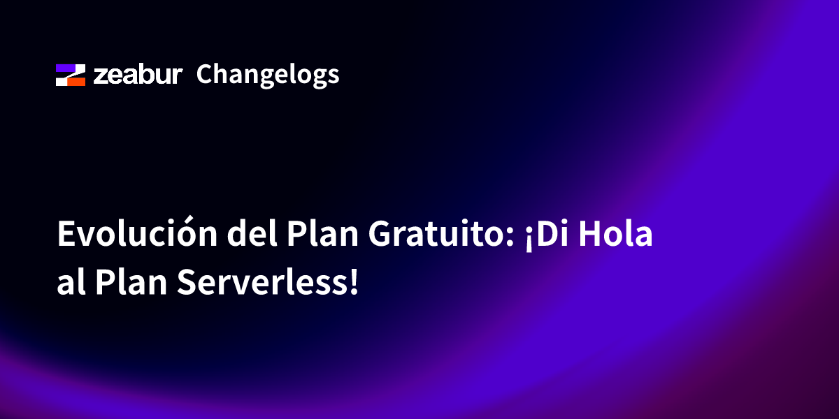 Free Plan Evolution: Say Hello to the Serverless Plan!