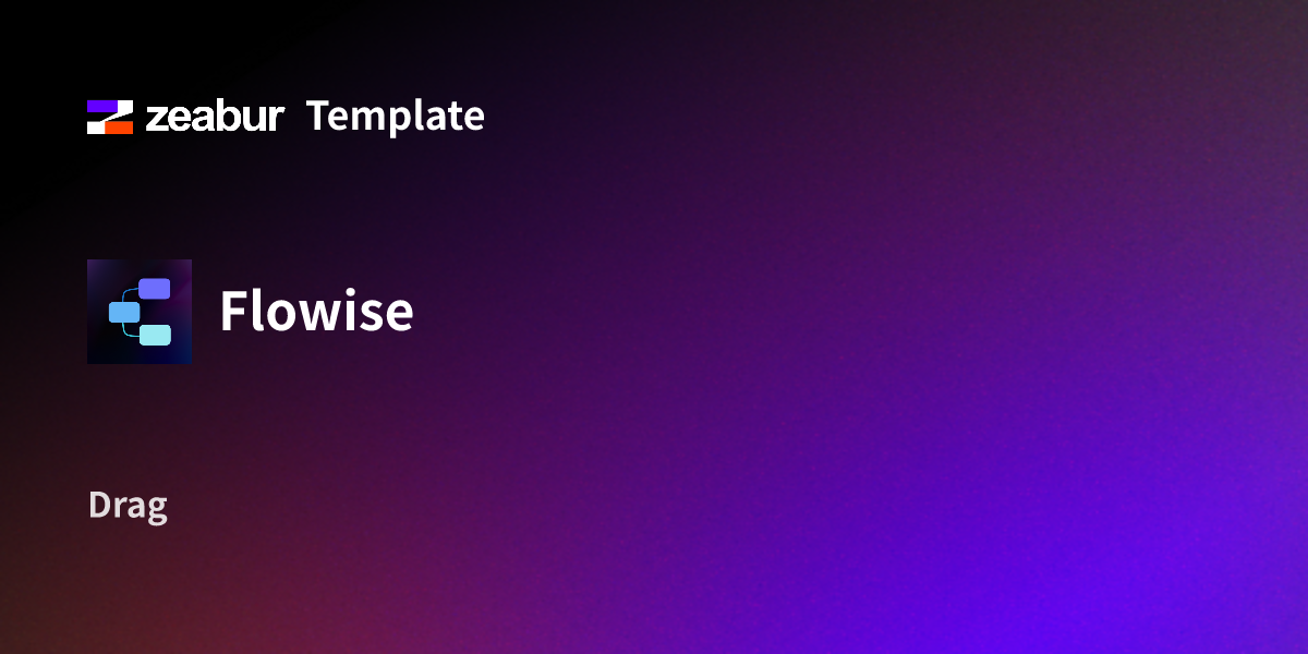 Flowise Deploy Guide