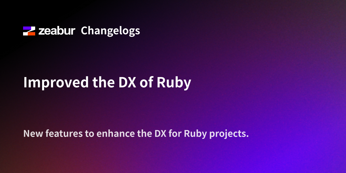 Improved the DX of Ruby