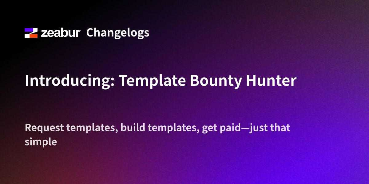 Introducing: Template Bounty Hunter