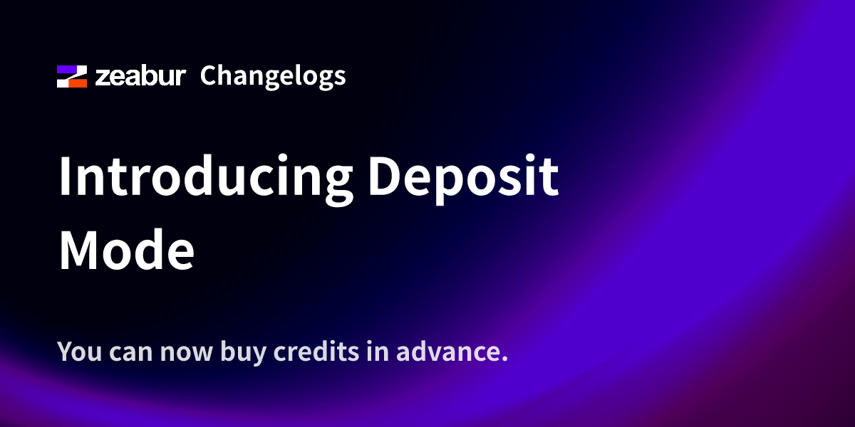 Introducing Deposit Mode