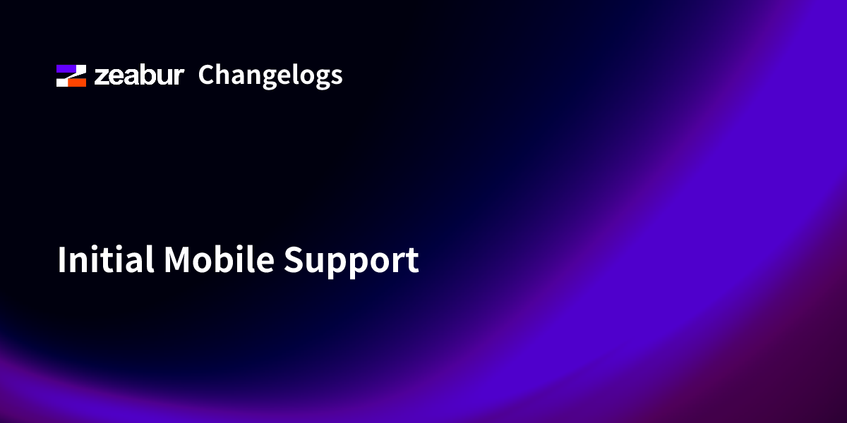 Initial Mobile Support