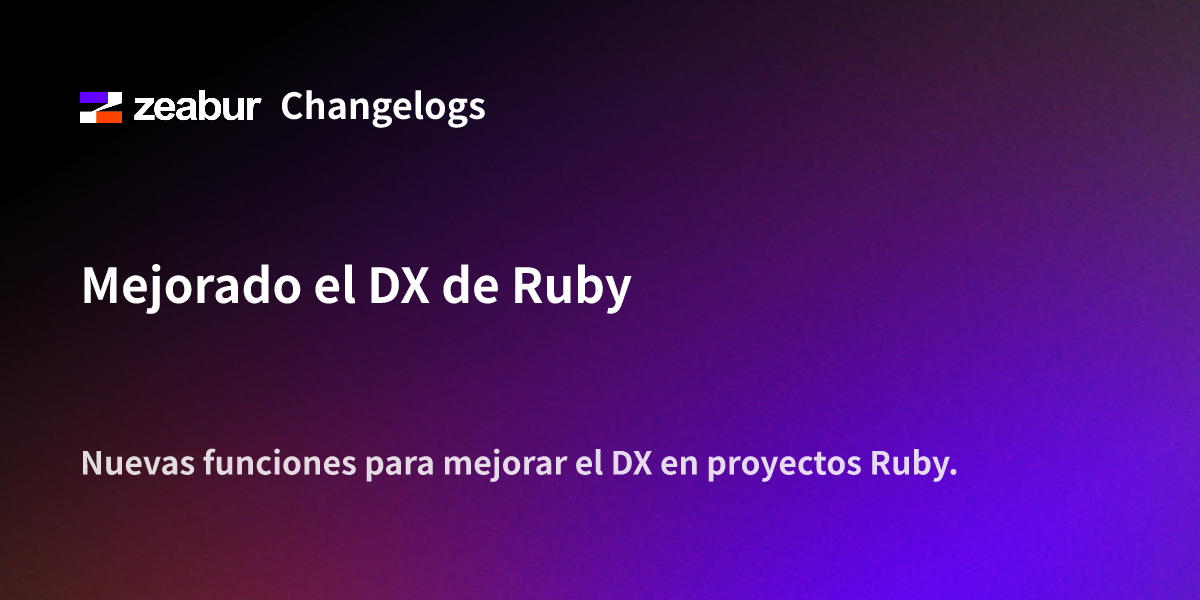 Improved the DX of Ruby