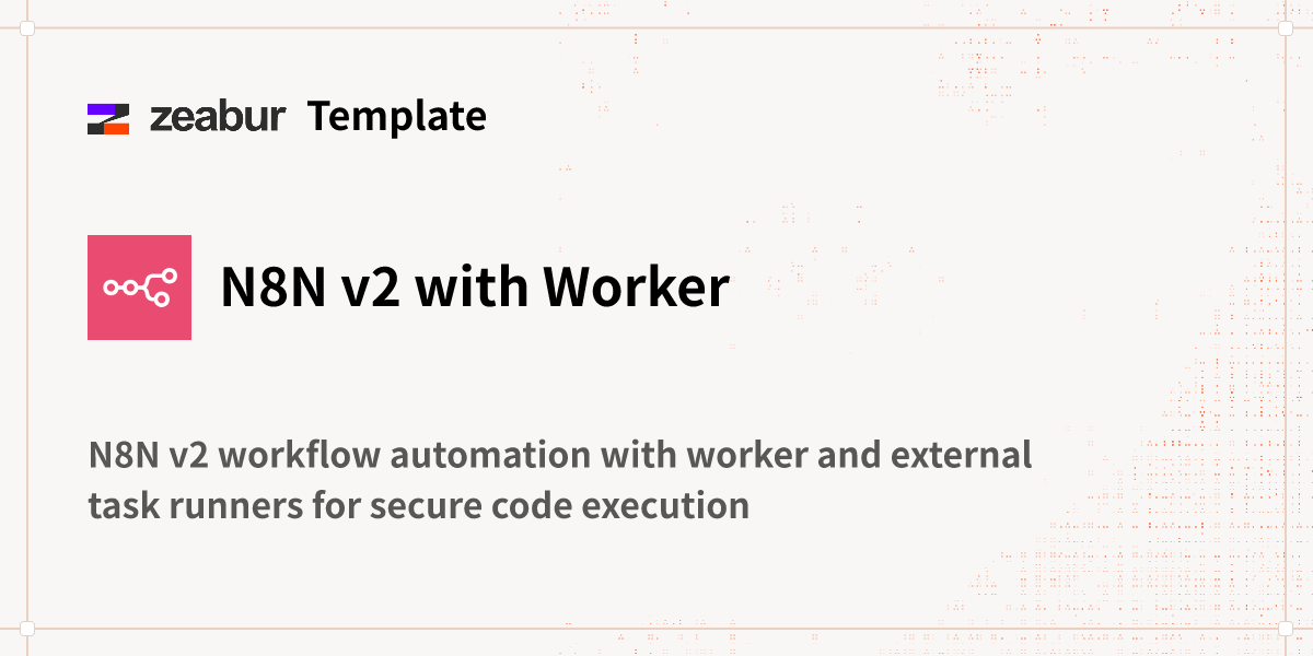 N8N v2 with Worker & Task Runners Deploy Guide