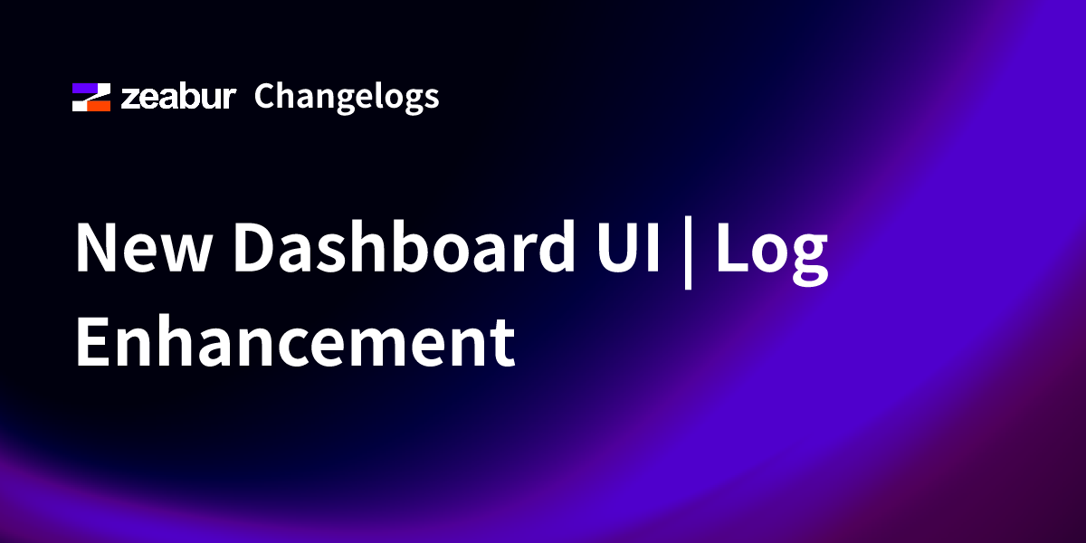 New Dashboard UI | Log Enhancement