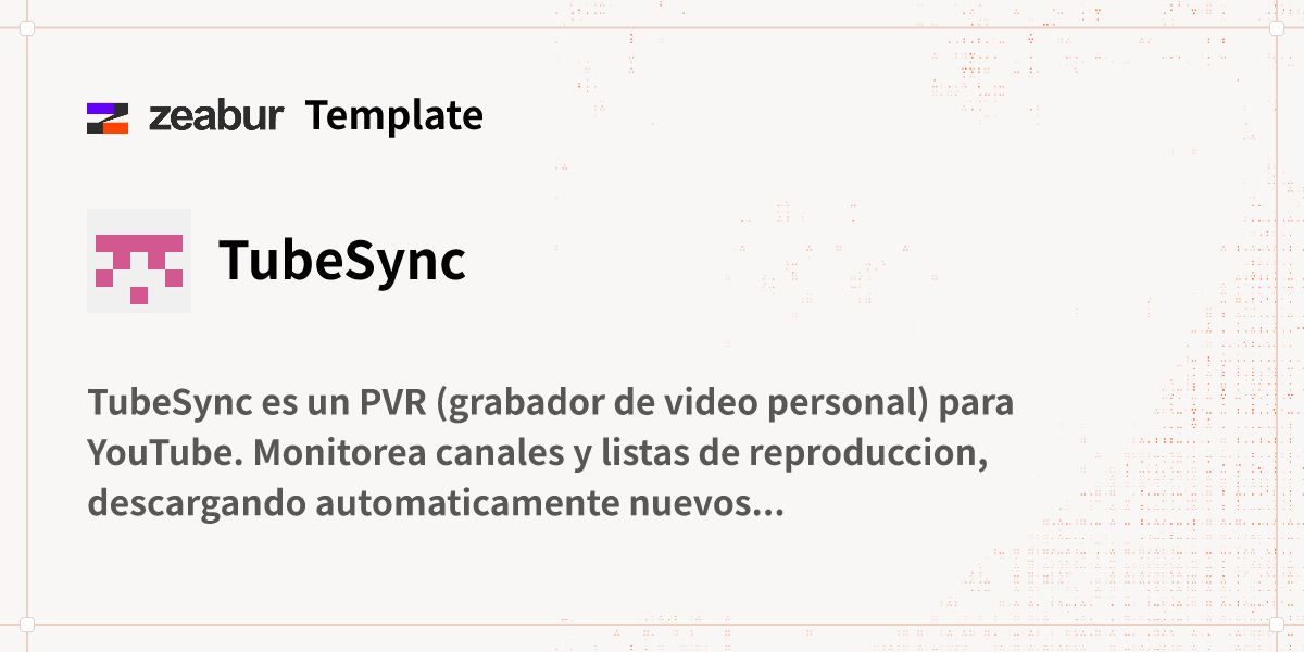 Tubesync Icon TubeSync Guía de implementación