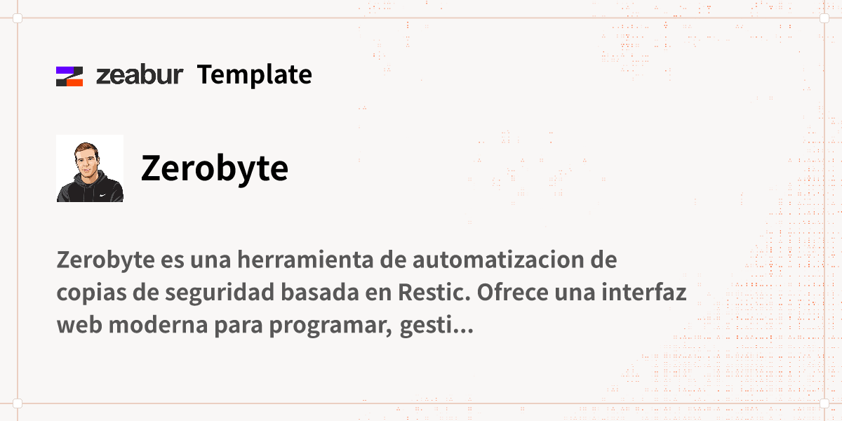 Zerobyte Guía de implementación